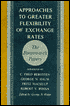 Approaches to Greater Flexibility of Exchange Rates