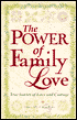The Power of Family Love: True Stories of Love and Courage