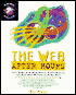 Web after Hours: Your Guide to Finding Games, Entertainment and Just Plain Weirdness on the Web