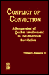 Conflict of Conviction: A Reappraisal of Quaker Involvement in the American Revolution