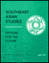 Southeast Asian Studies: Options for the Future