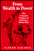 From Wealth to Power: The Unusual Origins of America's World Role