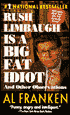 Rush Limbaugh Is a Big Fat Idiot: And Other Observations