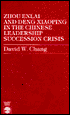 Zhou Enlai and Deng Xiaoping in the Chinese Leadership Succession Crisis