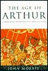 The Age of Arthur: A History of the British Isles from 350 - 650