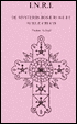 I. N. R. I.: De Mysteriis Rosae Rubae Et Aurae Crucis