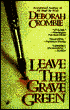 Leave the Grave Green (Duncan Kincaid and Gemma James Series #3)