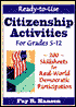 Ready-to-Use Citizenship Activities for Grades 5-12: 200 Skillsheets for Real World Democratic Participation