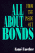 All about Bonds: From the inside Out
