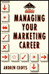 MANAGING YOUR MARKETING CAREER