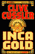 Inca Gold (Dirk Pitt Series #12)