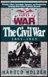 Witness to War: The Civil War, 1861-1865