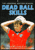 Dead Ball Skills