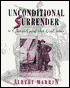 Unconditional Surrender: U. S. Grant and the Civil War