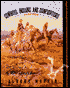 Cowboys, Indians, and Gunfighters: The Story of the Cattle Kingdom