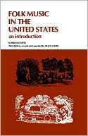 Folk Music in the U.S. an Introduction: An Introduction