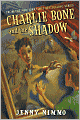 Charlie Bone and the Shadow (Children of the Red King Series #7)