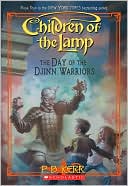 The Day of the Djinn Warriors (Children of the Lamp Series #4)