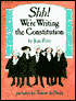 Shh! We're Writing the Constitution