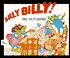 Silly Billy!