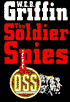 The Soldier Spies (Men at War Series #3)