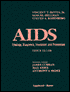 AIDS: Etiology, Diagnosis, Treatment and Prevention