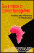 Governance As Conflict Management: Politics and Violence in West Africa