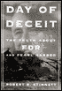 Day of Deceit: The Truth about FDR and Pearl Harbor