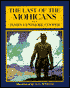 The Last of the Mohicans: A Narrative of 1757 (Scribner Illustrated Classics)