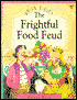 The Frightful Food Feud