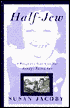 Half-Jew: A Daughter's Search for Her Family's Buried Past