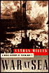 War at Sea: A Naval History of World War II