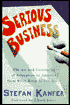 Serious Business: The Art and Commerce of Animation in America (From Betty Boop to Toy Story)
