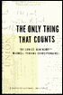 The Only Thing that Counts: The Ernest Hemingway-Maxwell Perkins Correspondence, 1925-1947