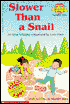 Slower Than a Snail