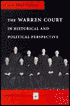 The Warren Court In Historical and Political Perspective