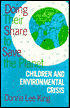 Doing Their Share to Save the Planet: Children and the Environmental Crisis