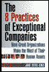 The Eight Practices of Exceptional Companies: How Great Organizations Make the Most of Their Human Assets