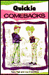 Quickie Comebacks