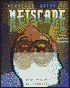 Webheads' Guide to Netscape: Using, Authoring, and Programming