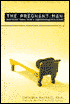 The Pregnant Man; And Other Cases from a Hypnotherapist's Couch