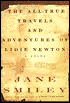 All-True Travels and Adventures of Lidie Newton