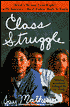 Class Struggle: What's Wrong (and Right) with America's Best Public High Schools