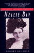 Nellie Bly: Daredevil, Reporter, Feminist