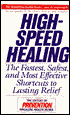 High-Speed Healing: The Fastest, Safest, and Most Effective Shortcuts to Lasting Relief