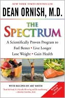 Spectrum: A Scientifically Proven Program to Feel Better, Live Longer, Lose Weight, and Gain Health