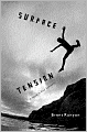Surface Tension: A Novel in Four Summers