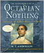 The Astonishing Life of Octavian Nothing, Traitor to the Nation, Volume II: The Kingdom on the Waves
