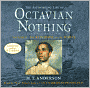 The Astonishing Life of Octavian Nothing, Traitor to the Nation, Volume II: The Kingdom on the Waves