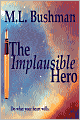 The Implausible Hero